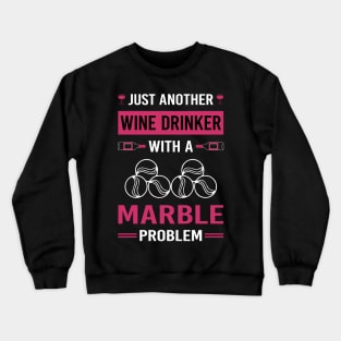 Wine Drinker Marble Marbles Crewneck Sweatshirt